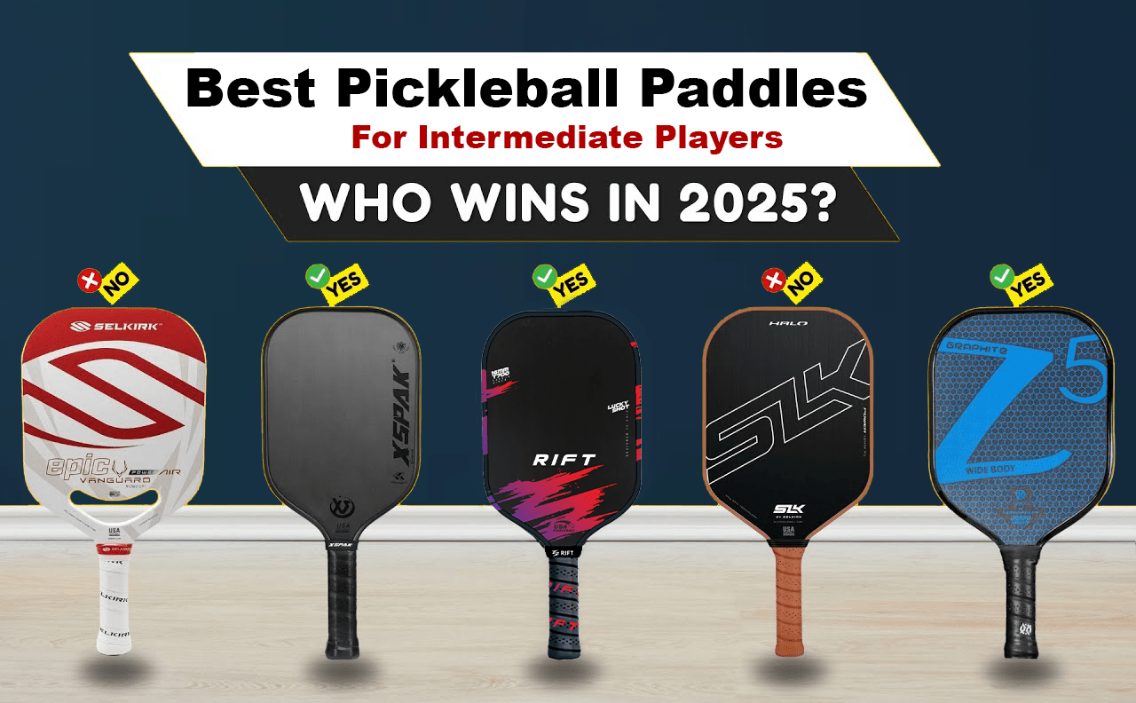 Best Pickleball Paddles for Intermediate Players (With Real Feedback) - Rift Pickleball